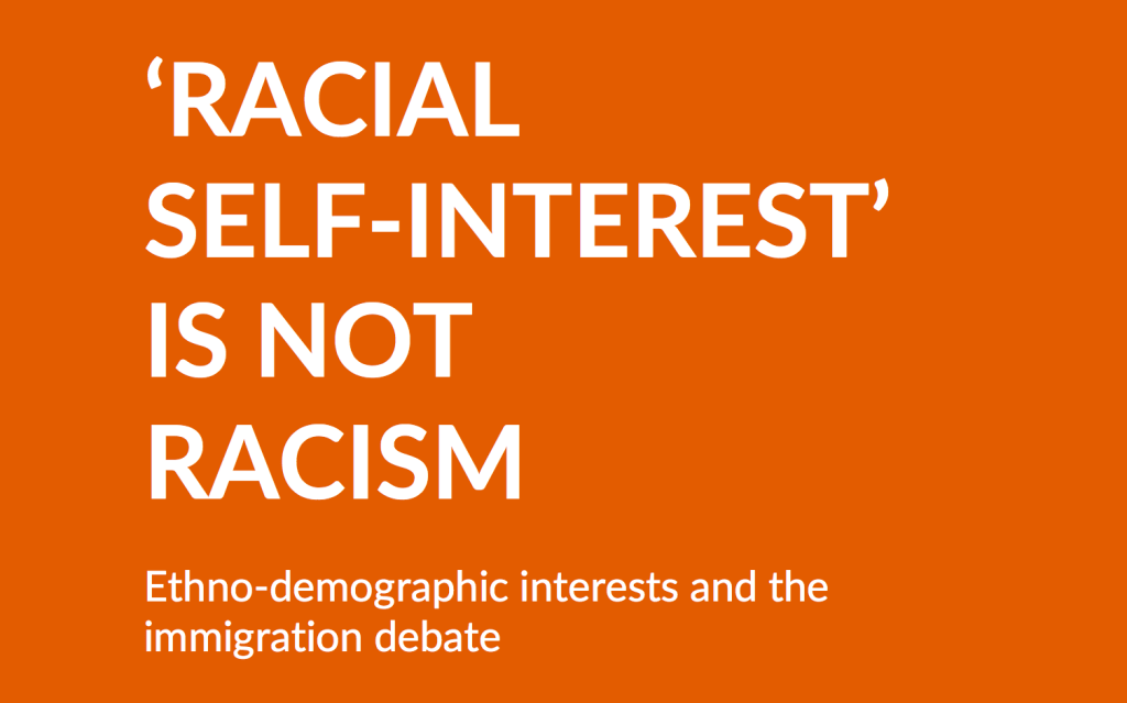 ‘Racial self-interest’ is not racism: populist correctness gone mad?